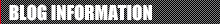 BLOG INFORMATION