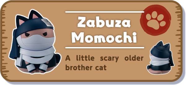 [Zabuza Momochi] A little scary older brother cat