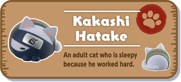 [Kakashi Hatake] An adult cat who is sleepy because he worked hard.