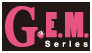 G.E.M. Series