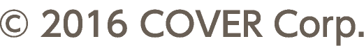 &copy; 2016 COVER Corp.