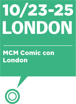 10/23-25 LONDON:MCM Comic con London