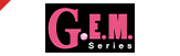 G.E.M Series